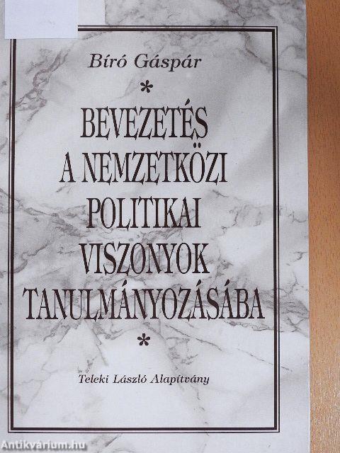 Bevezetés a nemzetközi politikai viszonyok tanulmányozásába