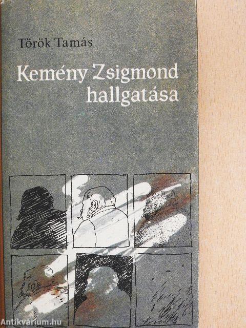 Kemény Zsigmond hallgatása