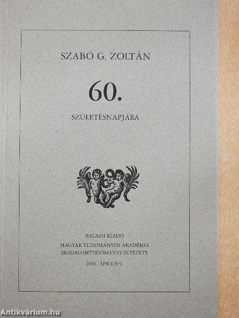 Szabó G. Zoltán 60. születésnapjára