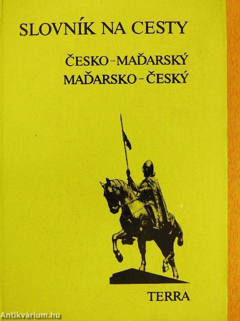 Magyar-cseh/cseh-magyar útiszótár