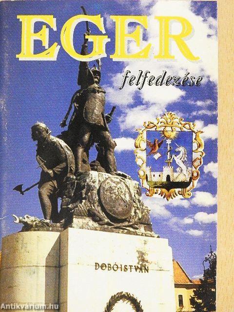 Eger felfedezése