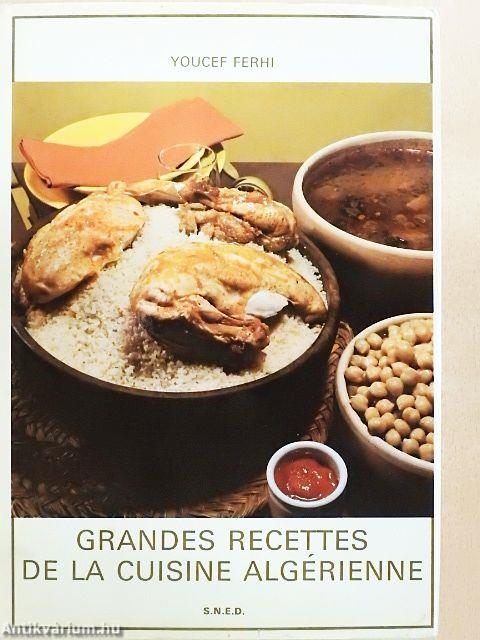 Grandes Recettes de la Cuisine Algérienne