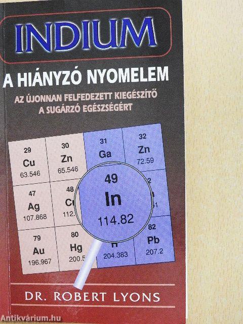 Indium, a hiányzó nyomelem