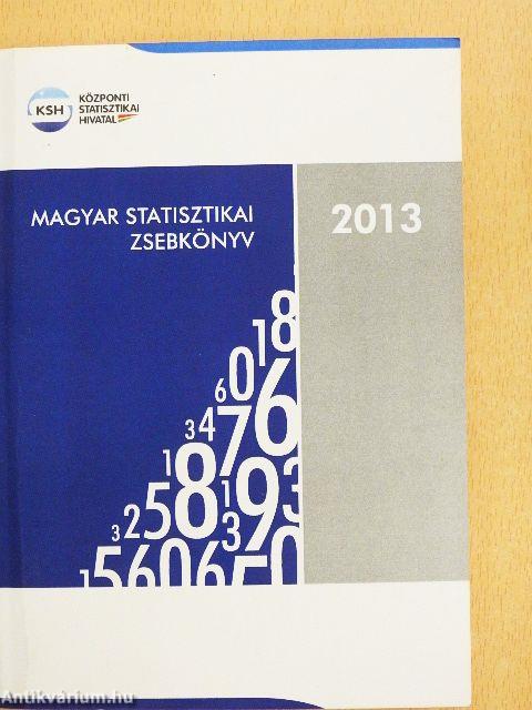 Magyar statisztikai zsebkönyv 2013