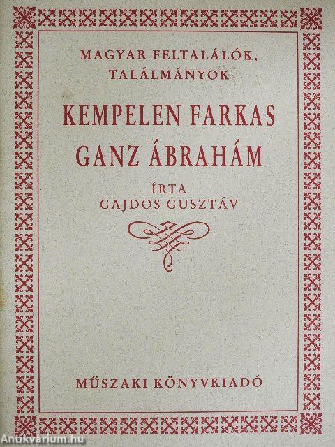 Kempelen Farkas/Ganz Ábrahám