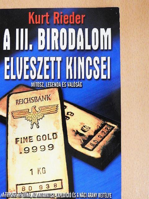 A III. Birodalom elveszett kincsei