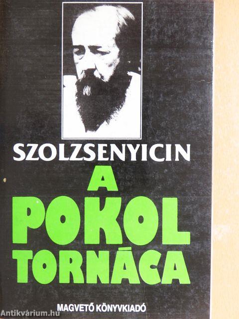 A pokol tornáca I-II.