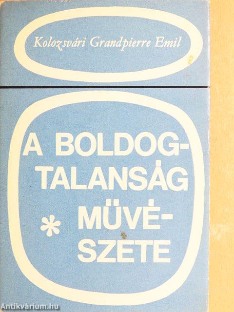 A boldogtalanság művészete