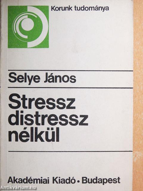 Stressz distressz nélkül