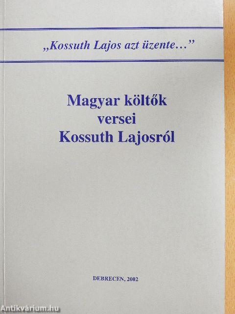 "Kossuth Lajos azt üzente..."