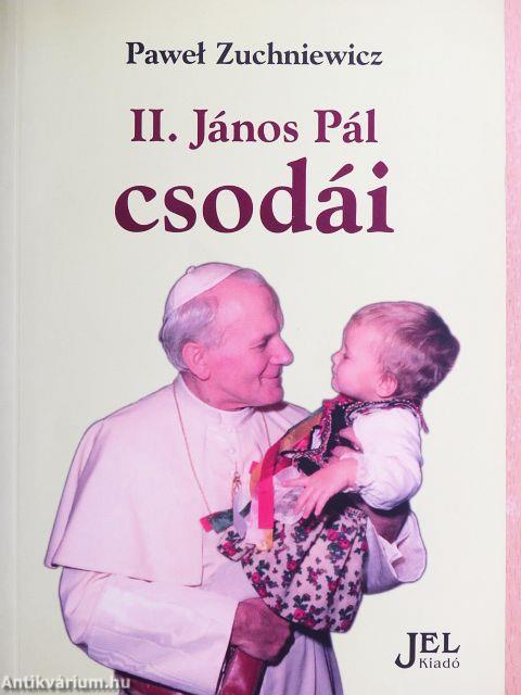 II. János Pál csodái