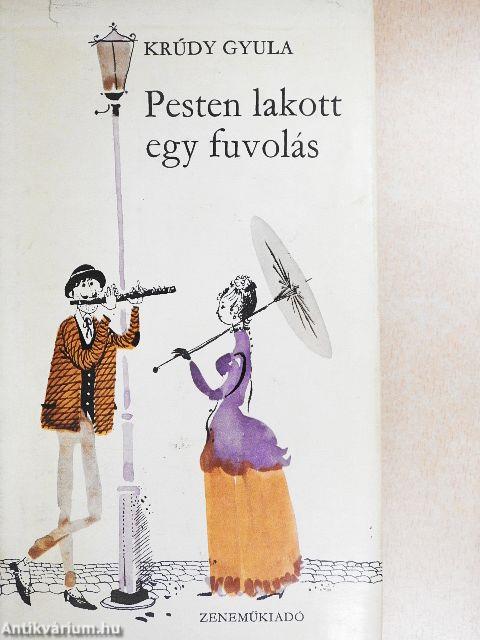 Pesten lakott egy fuvolás