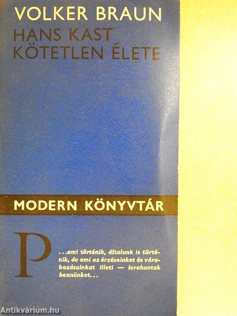 Hans Kast kötetlen élete