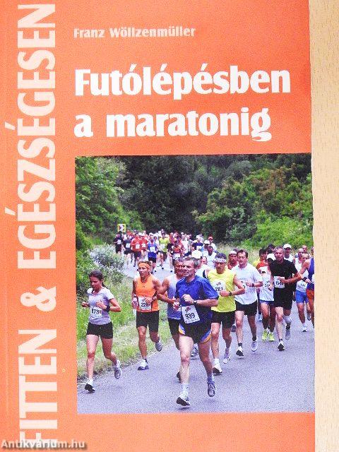 Futólépésben a maratonig