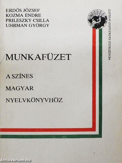 Munkafüzet a színes magyar nyelvkönyvhöz