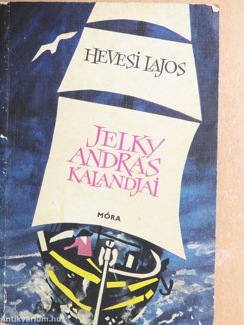 Jelky András kalandjai