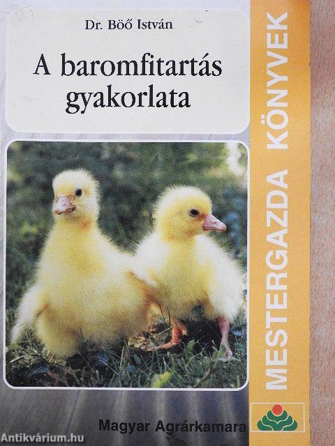 A baromfitartás gyakorlata