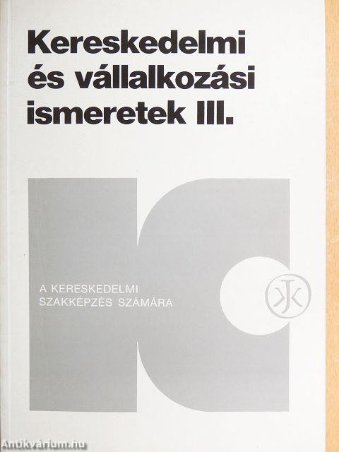 Kereskedelmi és vállalkozási ismeretek III/1.