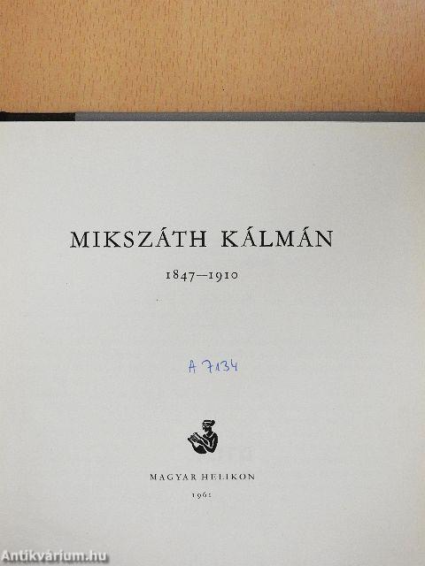 Mikszáth Kálmán 1847-1910