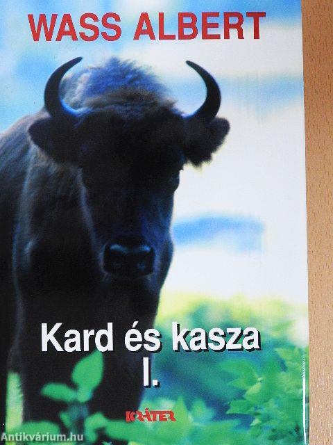 Kard és kasza I.