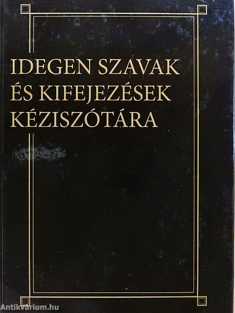 Idegen szavak és kifejezések kéziszótára