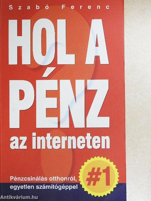 Hol a pénz az interneten