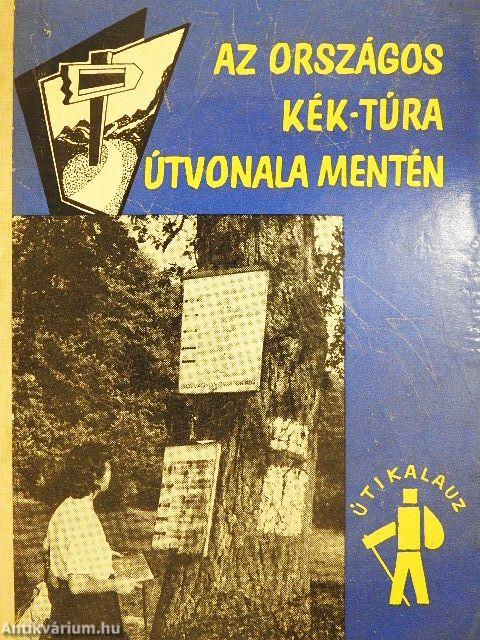 Az országos Kék-túra útvonala mentén