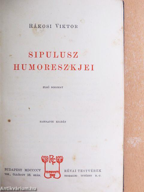 Sipulusz humoreszkjei I.