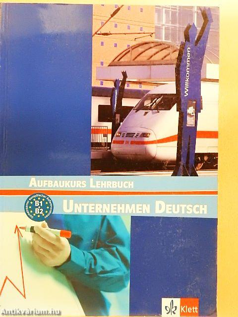 Unternehmen Deutsch - Aufbaukurs Lehrbuch