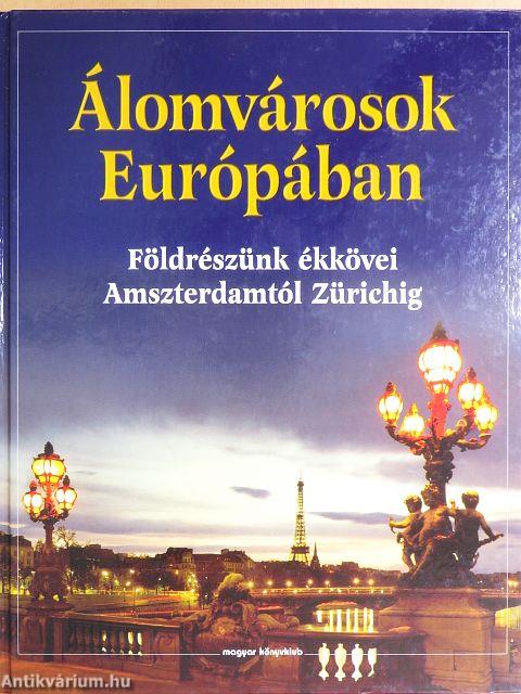 Álomvárosok Európában