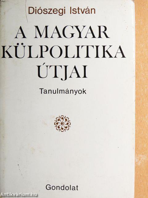 A magyar külpolitika útjai