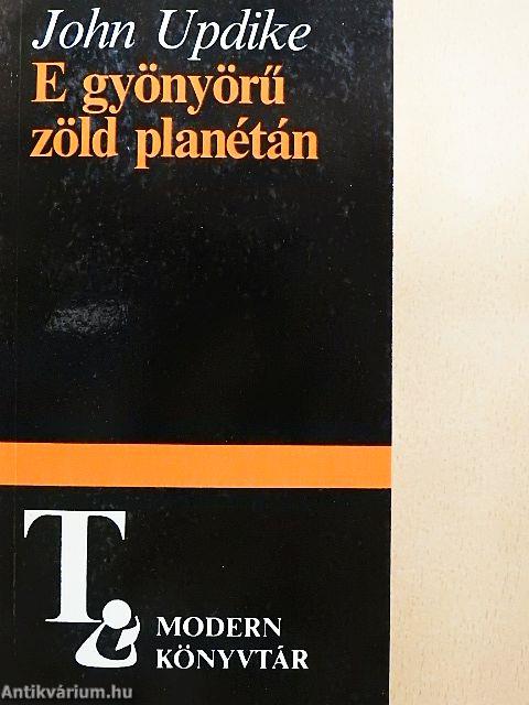 E gyönyörű zöld planétán