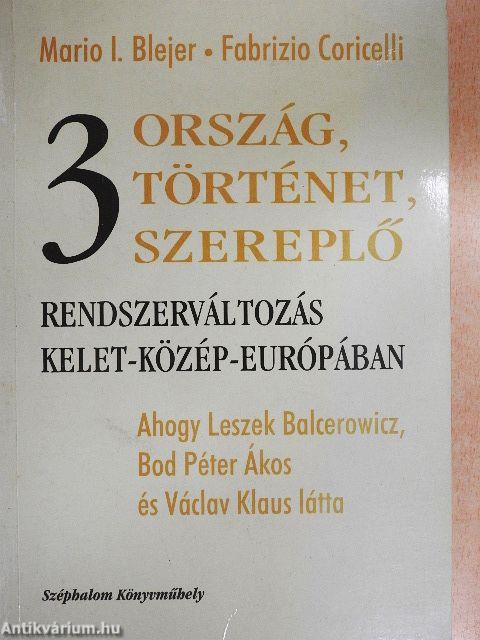 Három ország, három történet, három szereplő