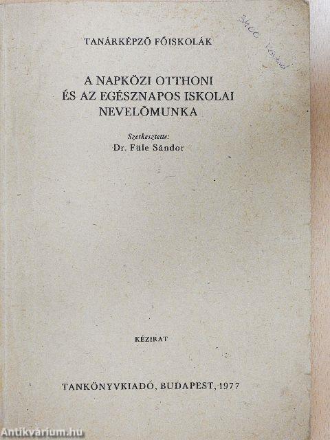 A napközi otthoni és az egésznapos iskolai nevelőmunka