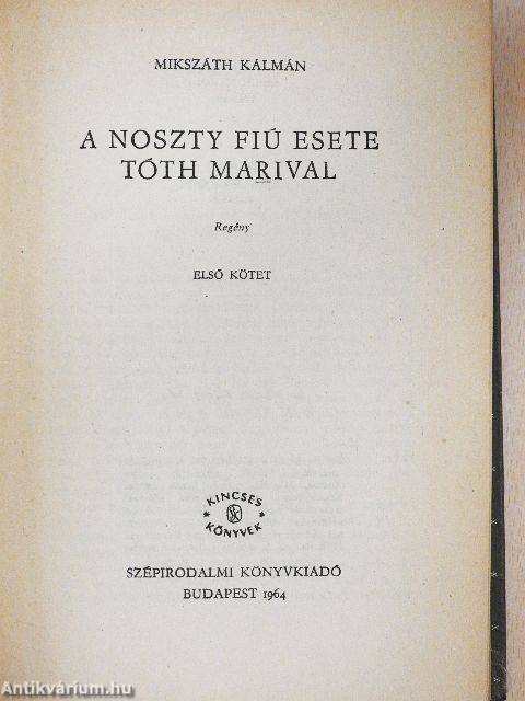 A Noszty fiú esete Tóth Marival I-II.