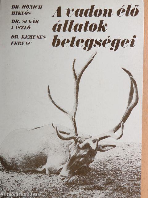 A vadon élő állatok betegségei (rossz állapotú)