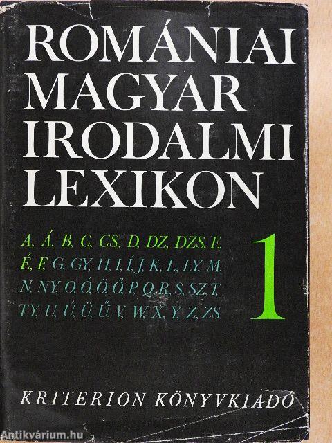 Romániai magyar irodalmi lexikon 1-3.