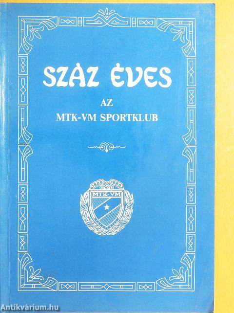 Száz éves az MTK-VM Sportklub