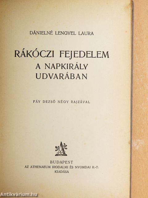 Rákóczi fejedelem a Napkirály udvarában