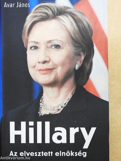 Hillary - Az elvesztett elnökség