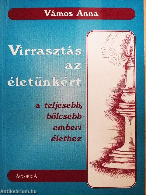 Virrasztás az életünkért