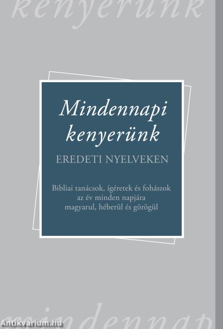 Mindennapi kenyerünk - eredeti nyelveken