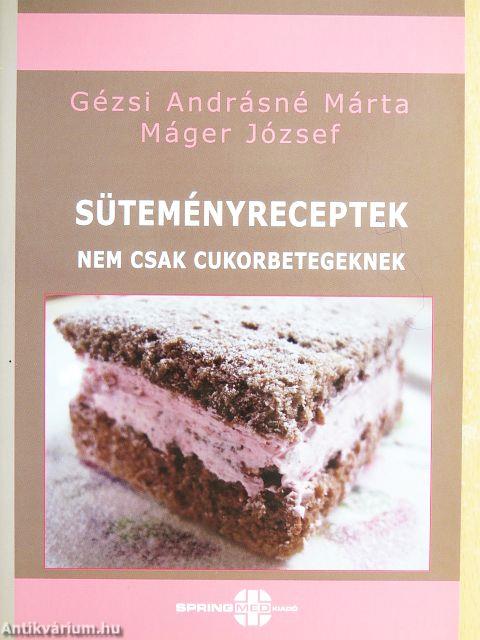 Süteményreceptek nem csak cukorbetegeknek