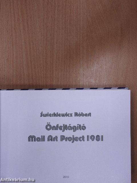 "Önfejtágító" Mail Art Project 1981