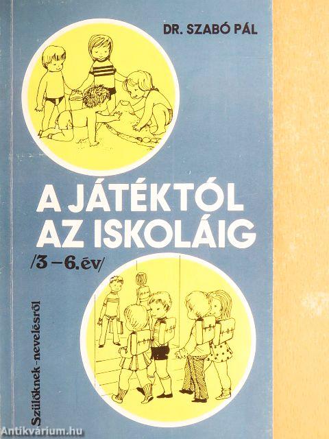 A játéktól az iskoláig