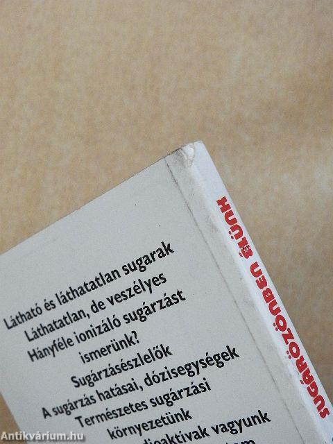 Sugárözönben élünk