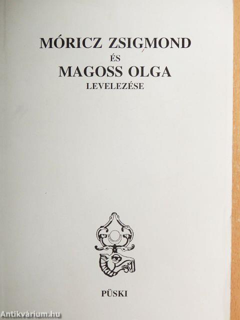 Móricz Zsigmond és Magoss Olga levelezése