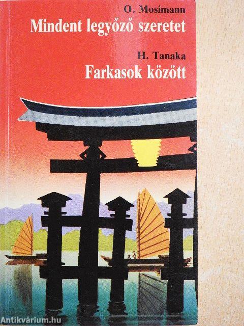 Mindent legyőző szeretet/Farkasok között