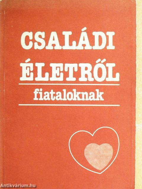 Családi életről fiataloknak