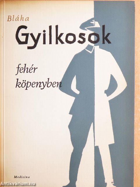 Gyilkosok fehér köpenyben